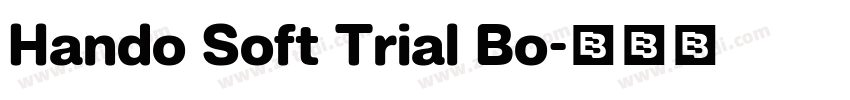 Hando Soft Trial Bo字体转换 Hando Soft Trial Bo字体转换